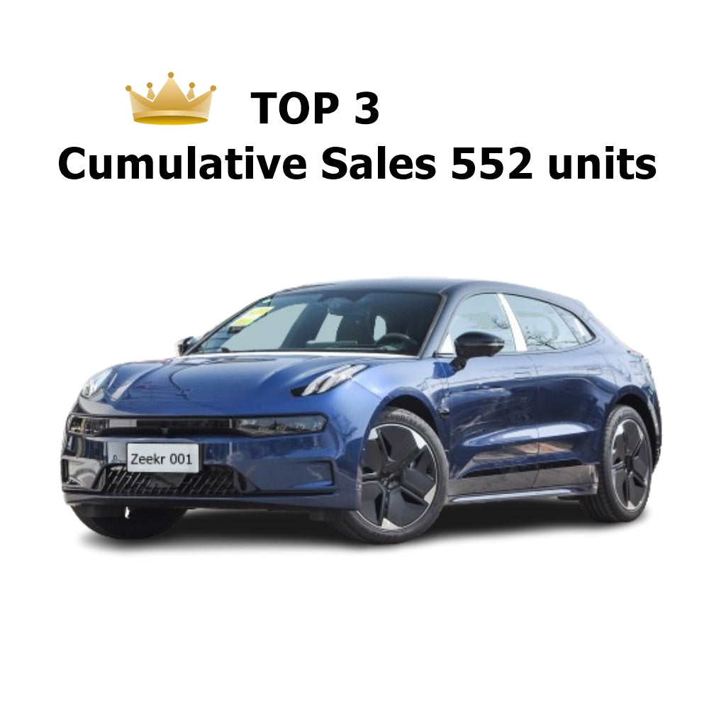 TOP 3 Cumulative Sales 552 Units Zeekr 001 BEST SELLER